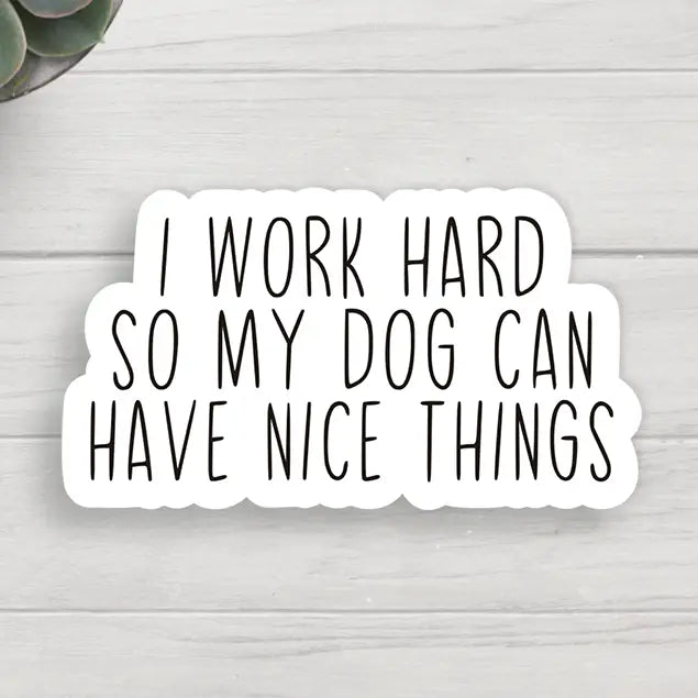 Work Hard Sticker