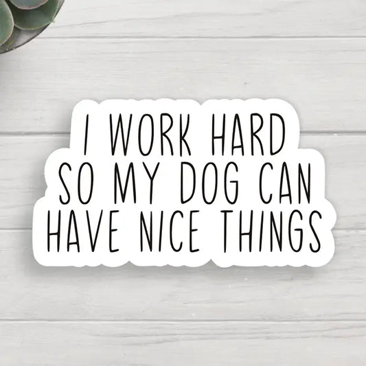 Work Hard Sticker